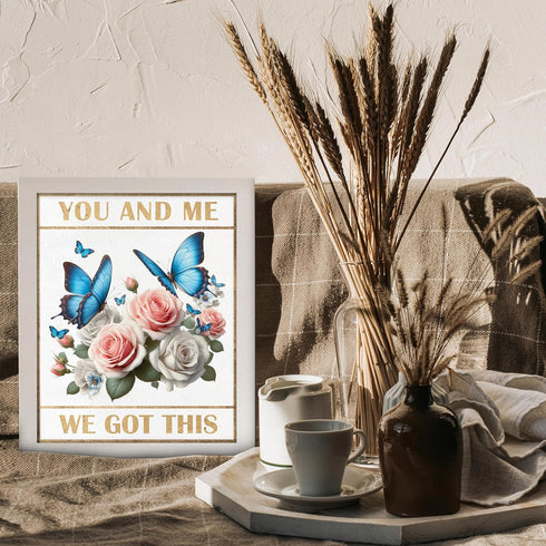 Posterizer 1 pcs-you and me, we got this- encouraging quote-Floral & Botanical Art-Inspirational Women's Art-decor for Girls, Teens Bedroom- UNFRA...